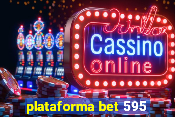 plataforma bet 595